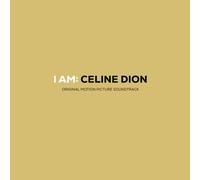 Celine Dion - I Am: Celine Dion - Original Soundtrack From Motion Picture [CD]