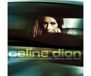 Céline Dion - I Drove All Night