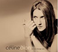 Celine Dion - On Ne Change Pas