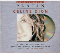 Celine Dion - Platin - The Best Of The Best - All The Way A Decade