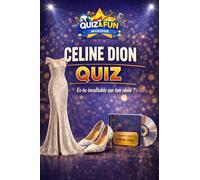 Céline Dion : Quiz, Es-tu incollable sur ton idole ? (Quiz and Fun Musique - Les stars de la musique)