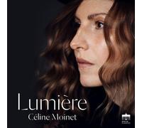 Celine Moinet, Sophie Dervaux, Florian Uhlig - Lumiere