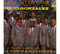 Celio Gonzalez - Los Ultimos De Celio Gonzalez