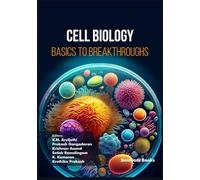 Cell Biology: Basics to Breakthroughs