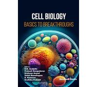Cell Biology: Basics to Breakthroughs