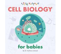 Cell Biology for Babies by Dr Haitham Ahmed (English) Board Book Book