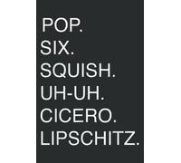 Cell Block Tango Pop Six Squish Uh Uh Cicero Lipschitz_1: Lined Journal & Diary for Writing & Notes with Memo Diary Subject Notebooks Planner, 6x9 inches, 120 Page