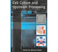 Cell Culture and Upstream Processing