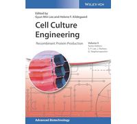 Cell Culture Engineering: Recombinant Protein Production (Advanced Biotechnology)