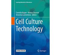 Cell Culture Technology: 4 (Learning Materials in Biosciences)