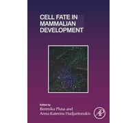 Cell Fate in Mammalian Development: Volume 128 (Current Topics in Developmental Biology, Volume 128)