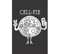 Cell Fie Science Pun Teacher Biology Student Gift: Daily Planner Notepad To Do Schedule, Medium 6x9 Inches, 120 Pages, Printed Cover