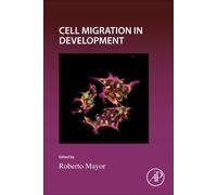 Cell Migration in Development : Volume 164