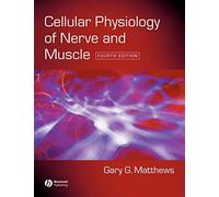 Cell Physiology Nerve Muscle 4e