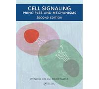 Cell Signaling, 2nd edition: Principles and Mechanisms