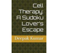 Cell Therapy: A Sudoku Lover’s Escape
