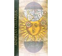 Cellarius Atlas: The Divine Sky - History's Most Beautiful Celestial Atlas (Harmonia Macrocosmica of 1660)
