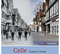 Celle - gestern und heute