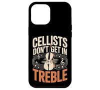 Cellists Don't Get In Treble Cello Music Pun Case for iPhone 12 Pro Max