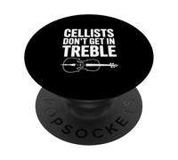Cellists Don't Get In Treble Music Humor PopSockets Adhesive PopGrip
