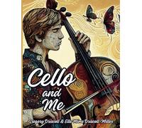 Cello and Me: The Power of Music to Bring Healing, Hope and Connection.
