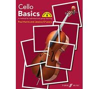 Cello Basics – Method for Individual & Group Learning – Book & Online Audio (Faber Edition: Basics)