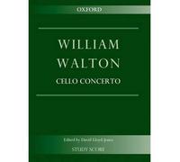 [(Cello Concerto: Study Score)] [ By (composer) William Walton, Edited by David Lloyd-Jones ] [January, 2014]