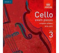 Cello Exam Pieces 2010-2015 CD, ABRSM Grade 3: The complete 2010-2015 syllabus (ABRSM Exam Pieces) by ABRSM (2009-09-03)