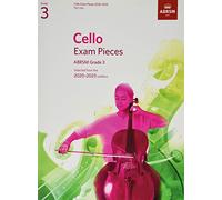 Cello Exam Pieces 2020-2023, ABRSM Grade 3, Part: Selected from the 2020-2023 syllabus (ABRSM Exam Pieces)