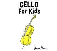 Cello for Kids: Christmas Carols, Classical Music, Nursery Rhymes, Traditional & Folk Songs!