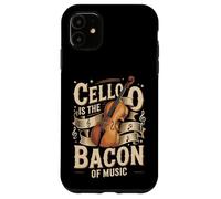 Cello Is The Bacon Of Music Player Humor Case for iPhone 11
