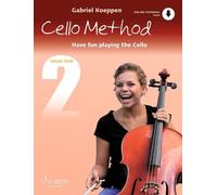 Cello Method: Lesson Book 2: Have fun playing the Cello by Gabriel Koeppen