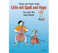 Cello mit Spaß und Hugo – Ein neuer Weg zum Cellospiel. Cello. Livre de l'élève. – Schott