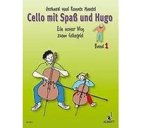Cello mit Spaß und Hugo Vol. 1 cello Renate Mantel Schott Music