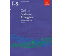 Cello Scales & Arpeggios, ABRSM Grades 1-5: from 2012