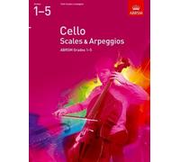 Cello Scales & Arpeggios, ABRSM Grades 1-5: from 2012 by ABRSM (2011-07-07)