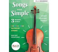 Cello Songbook 1, Songs Made Simple - Easy Beginner Songs with Color Coded Notes and Progressive Reading Levels | Play by Color Music