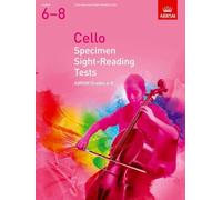 Cello Specimen Sight-Reading Tests, ABRSM Grades 6-8