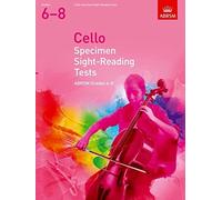 Cello Specimen Sight-Reading Tests, ABRSM Grades 6-8