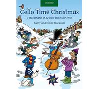 Cello Time Christmas - A Stockingful of 32 Easy Pieces for Cello (with CD)