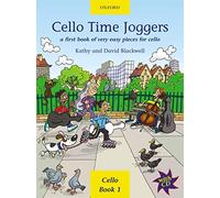 Cello Time Joggers + CD: A First Book of Very Easy Pieces for Cello by Kathy and David Blackwell