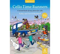 Cello Time Runners (Second Edition): A second book of easy pieces for cello