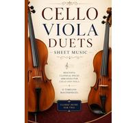 CELLO VIOLA DUETS SHEET MUSIC: Selection of Easy Classical Viola and Cello Duets