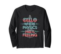Cello Where Physics Meets Feeling Cello Musician Long Sleeve T-Shirt