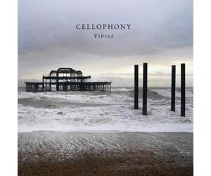 CELLOPHONY - VIBREZ CD NEW WAGNER/SCHUBERT/LISZT/WIENIAWSKI/MENDELSSOHN B.,F.