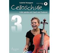 Celloschule 3: Cello spielen mit SpaAY und Fant, Koeppen.