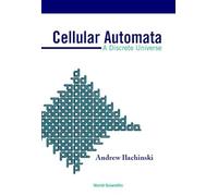 Cellular Automata: A Discrete Universe