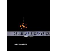 Cellular Biophysics, Volume 1: Transport (A Bradford Book)