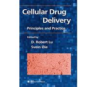 Cellular Drug Delivery: Principles and Practice