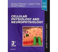 Cellular Physiology and Neurophysiology: Mosby Physiology Series (Mosby's Physiology Monograph)